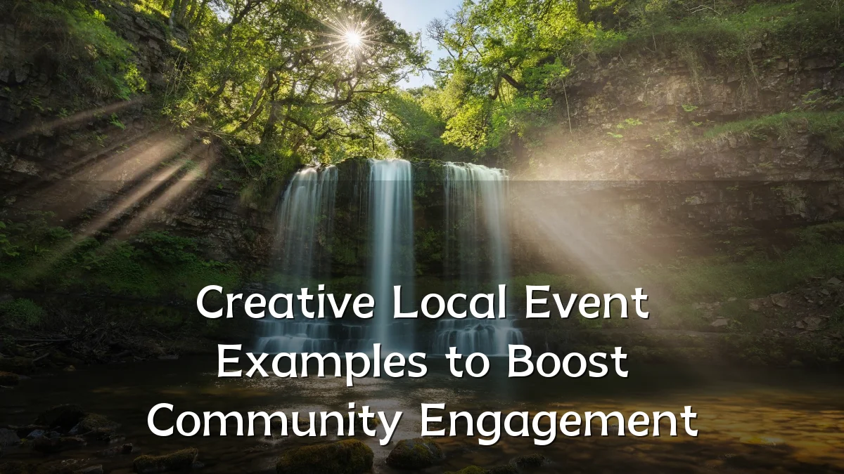 Creative Local Event Examples to Boost Community Engagement