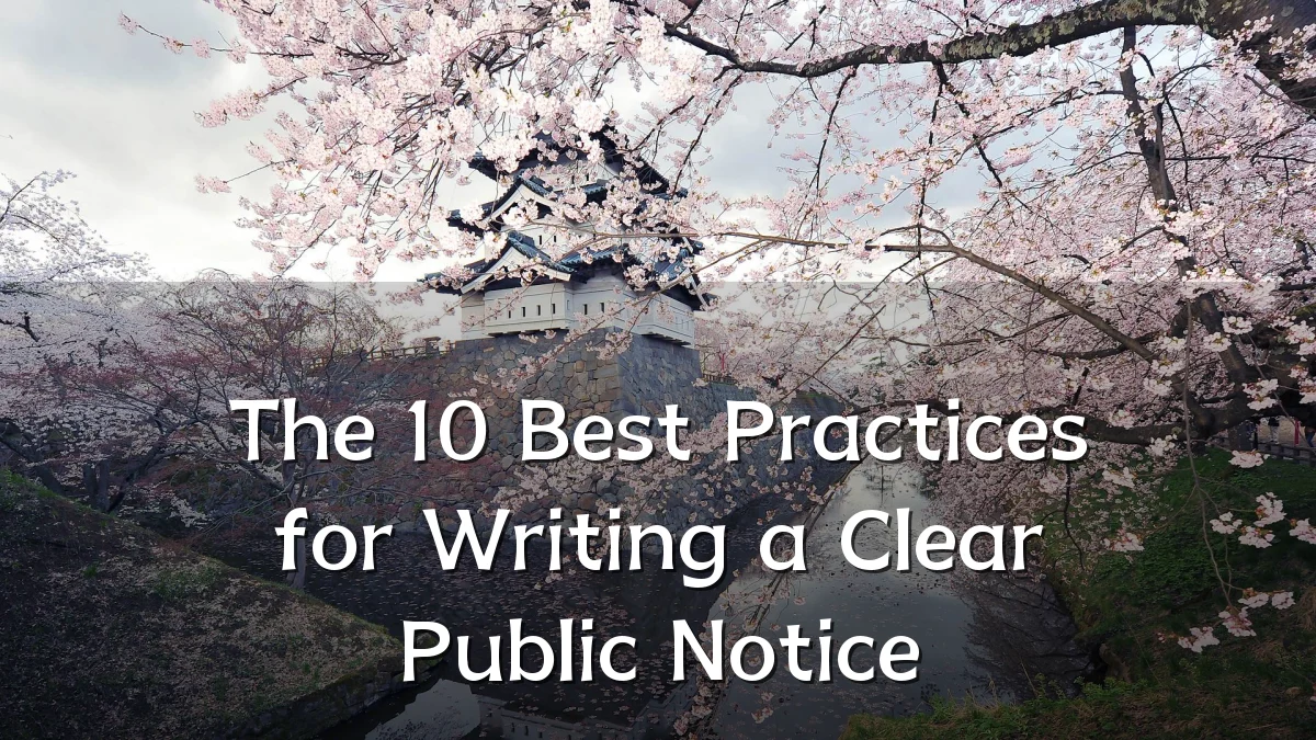 The 10 Best Practices for Writing a Clear Public Notice